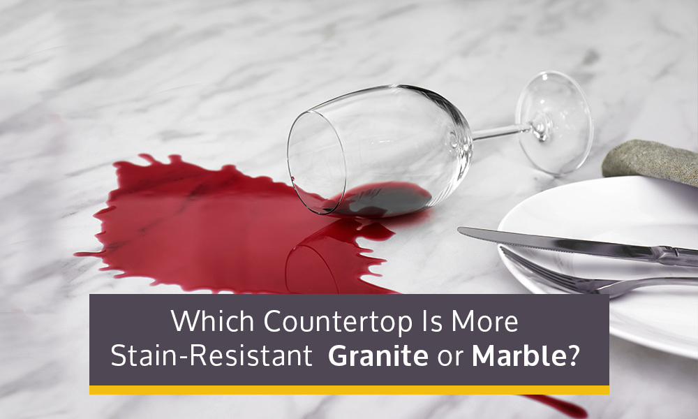 Which countertop is more stain resistant granite or marble